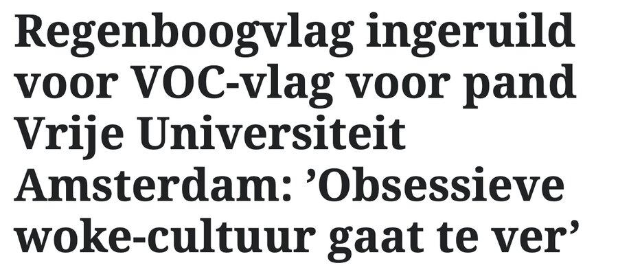 Regenboogvlag ingeruild voor VOC-vlag voor pand Vrije Universiteit Amsterdam: 'Obsessieve woke-cultuur gaat te ver'